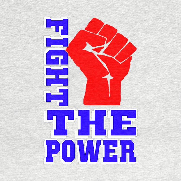 FIGHT THE POWER by truthtopower